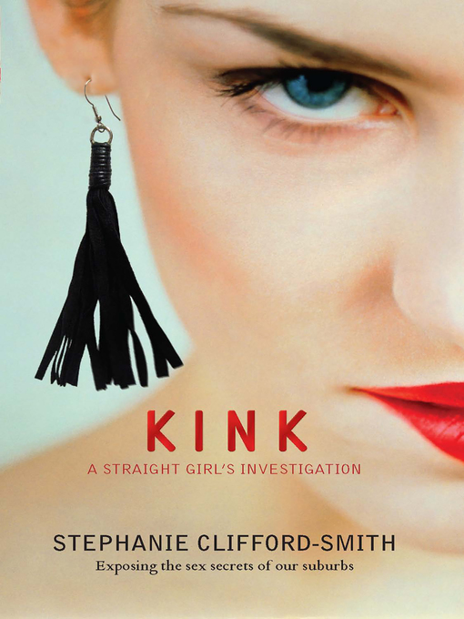 Title details for Kink by Stephanie Clifford-Smith - Wait list